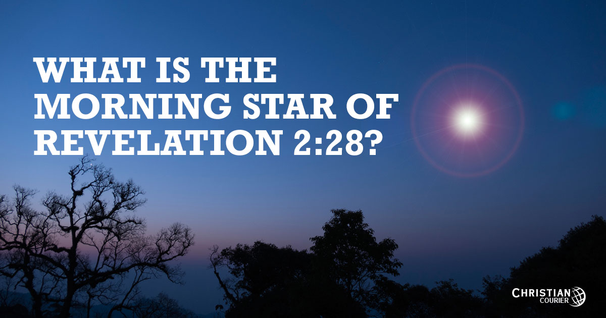 What Does The Morning Star Mean In Revelation