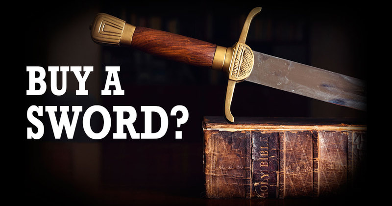 Buy A Sword? : Christian Courier